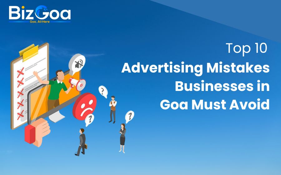 Top 10 Advertising Mistakes Goan Businesses Should Avoid