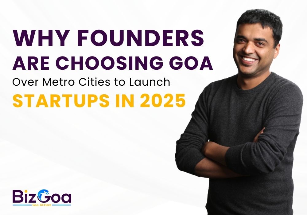 Why Founders Choose Goa for Startups Over Metro Cities in 2025