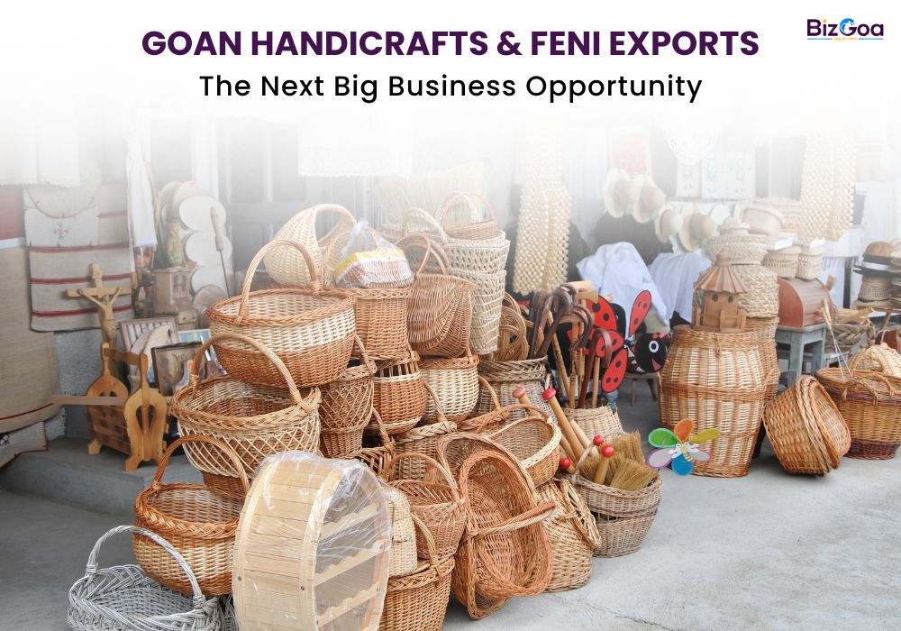 Goan Handicrafts & Feni Exports: Emerging as India’s Next Big Opportunity