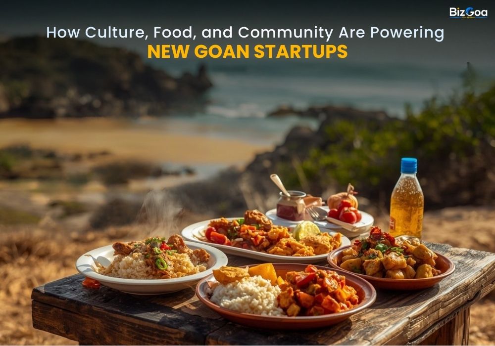 How Culture, Food & Community Are Shaping Goan Startups