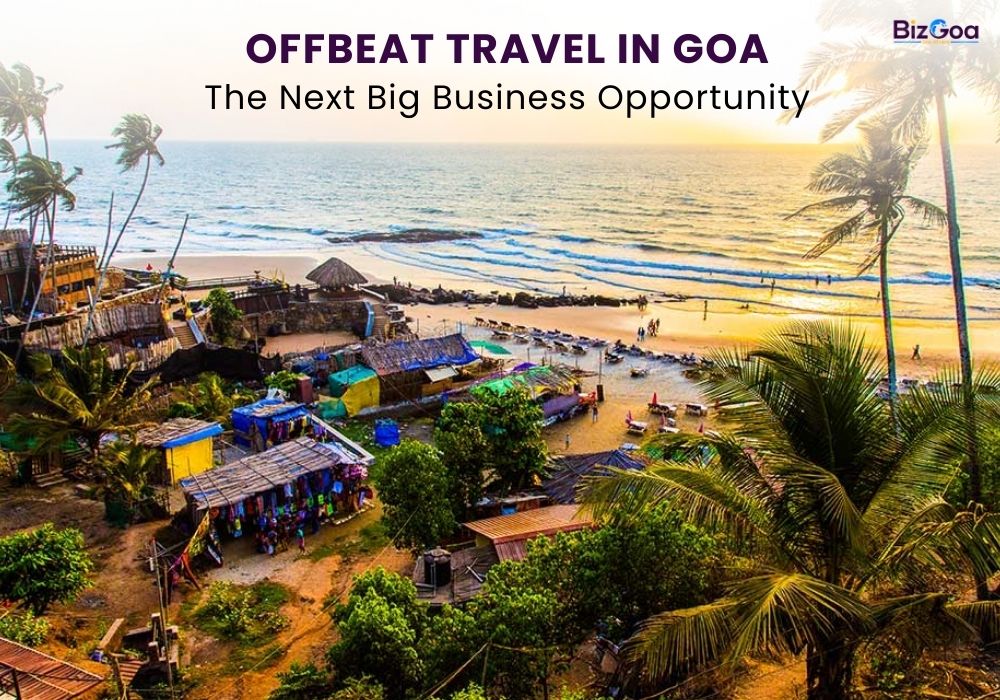 Offbeat Travel in Goa: The Next Big Business Opportunity