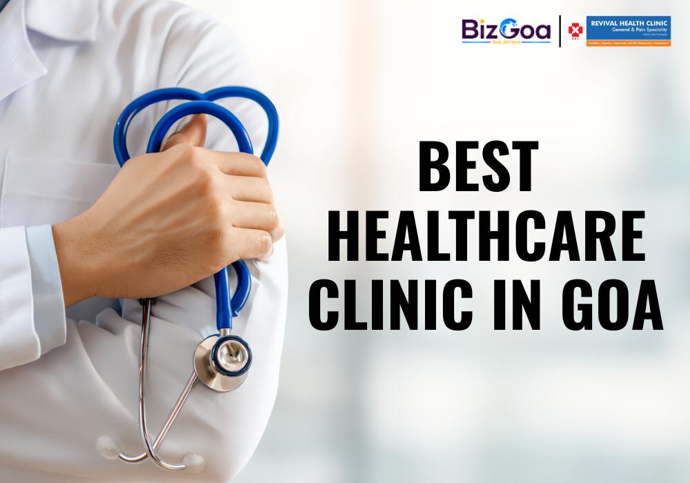 Best Healthcare Clinic in Goa for Complete Medical Care