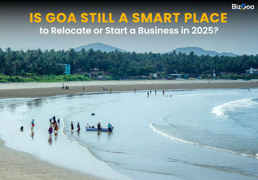 Is Goa Still a Smart Place to Relocate or Start a Business in 2025?